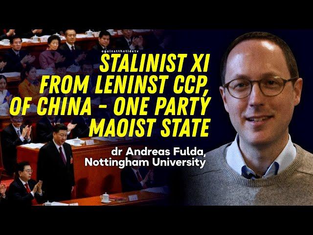 Dr. Fulda: Stalinist Xi from Leninist CCP of China - a single-party Maoist state