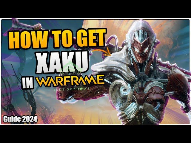 How To Get Xaku and the Ressources Needed In Warframe | 2024