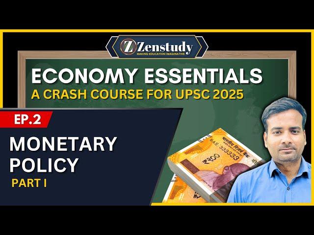 Monetary Policy & RBI’s Role in the Economy | EP2 P1