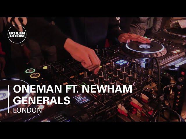 Oneman ft. Newham Generals Boiler Room London DJ Set + Live Freestyle