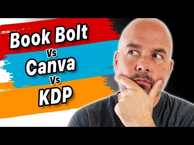 Book Bolt Vs Canva Vs KDP Cover Creator - Best KDP Cover Creator Software