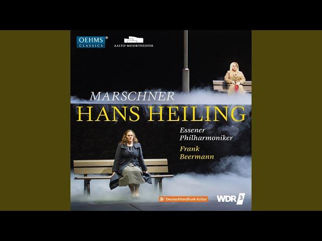 Hans Heiling, Op. 80, Act I: Overture (Live)