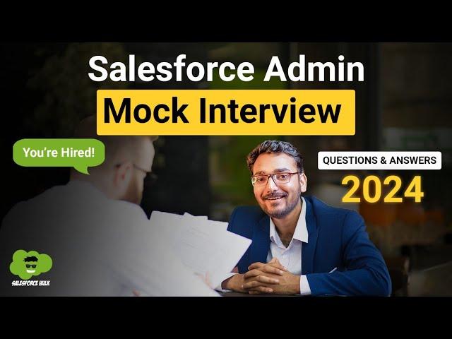 Salesforce Admin Mock Interview 2025 | Salesforce Admin Interview Questions & Answers