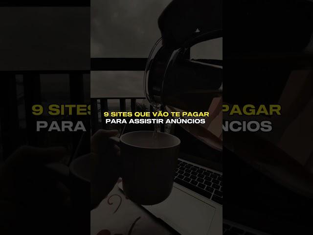 9 SITES QUE VÃO TE PAGAR PARA ASSISTIR ANÚNCIOS #ganhardinheiroonline