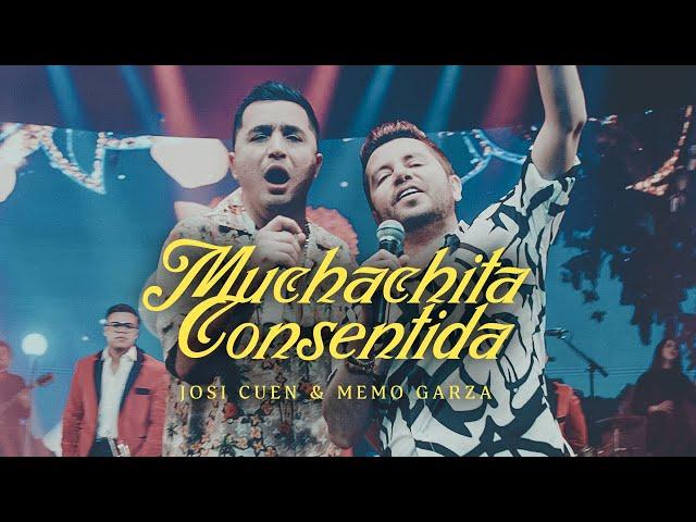 Josi Cuen, @MemoGarzaOficial - Muchachita Consentida (En Vivo)