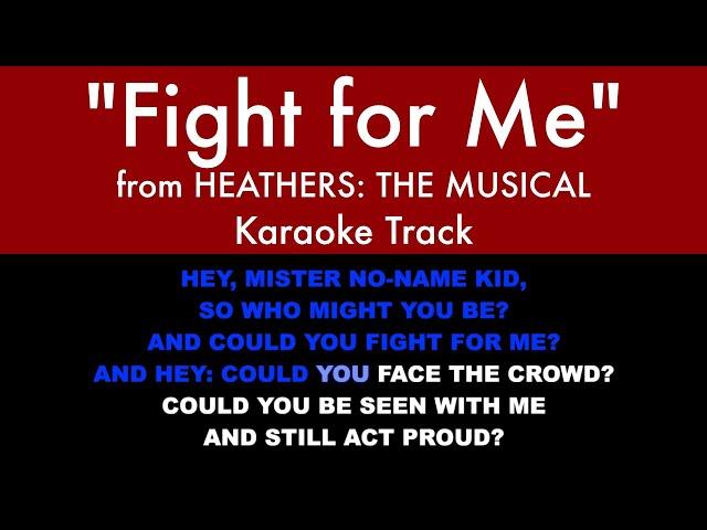 "Fight for Me" from Heathers: The Musical - Karaoke Track with Lyrics on Screen