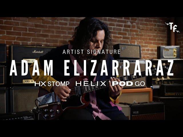 ADAM ELIZARRARAZ SIGNATURE PRESET - Helix & HX Stomp | Line 6 Presets