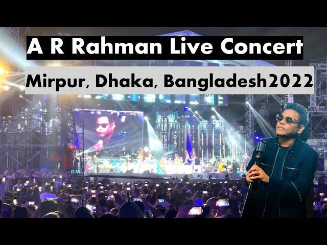 A R Rahman Live Concert in Mirpur | Dhaka | Bangladesh 2022