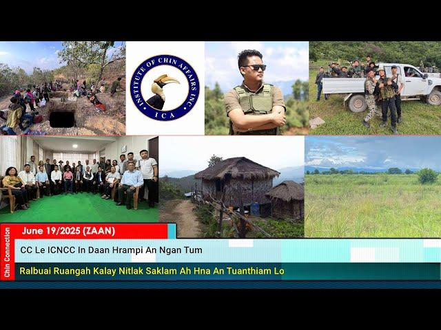 June 19 Zan: Chinmi 1099 An Thi Zo, CNO/CNDF le CDF-Hualngoram Karlak Ziangtin Buainak An Cingfel Dg