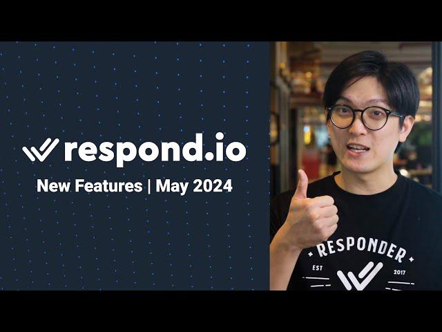 Respond 3.0 Inbox Module | Respond.io New Features Update | May 2024