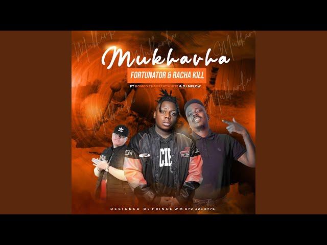 Mukhavha (feat. Racha kill, Romeo ThaGreatwhite & Dj M Flows)