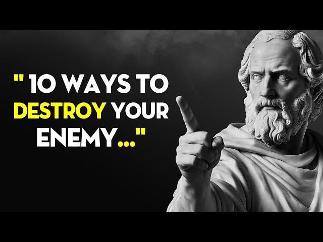 10 Stoic WAYS To DESTROY Your Enemy Without FIGHTING Them | Stoicism