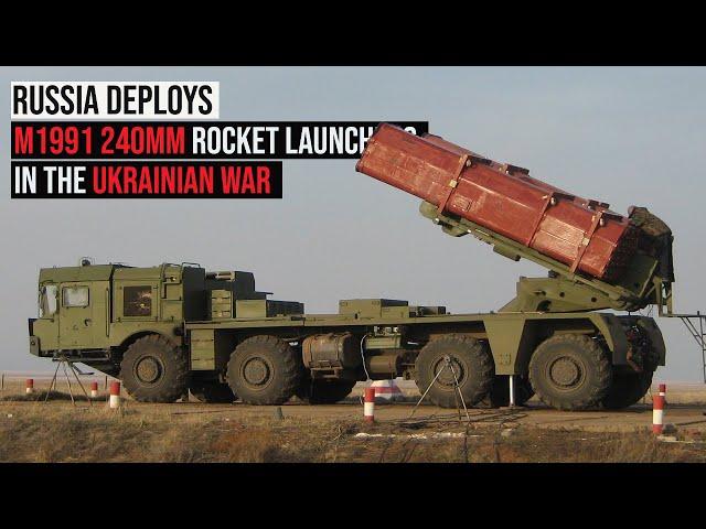 Russia Deploys M1991 240mm Rocket Launchers to Strengthen its Artillery Advantage in Ukraine