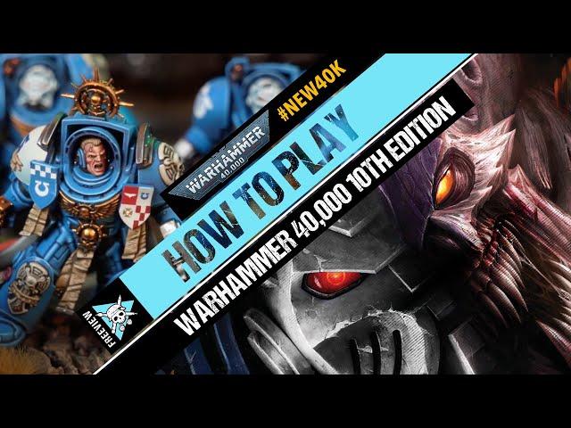 How to Play Warhammer 40K 10th Edition