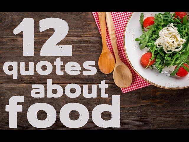 12 Quotes about food - Nice quotes about food