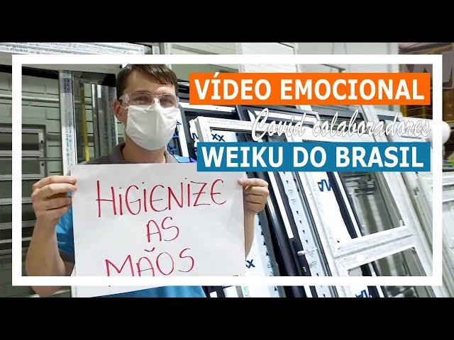 Vídeo emocional Covid colaboradores Weiku do Brasil