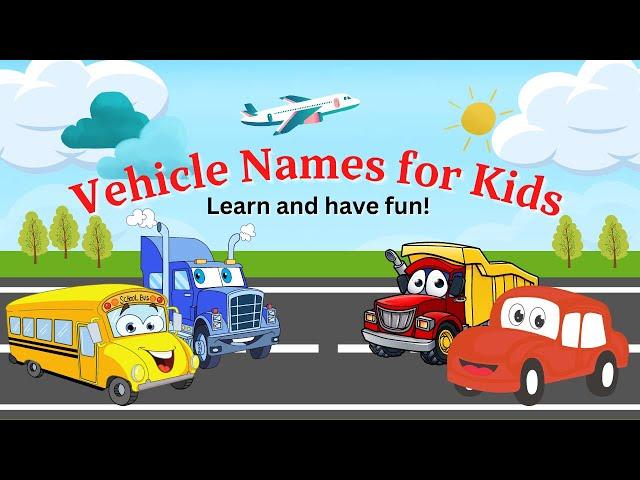 Vehicles Names | Learn Vehicles Names | English Words | Preschool | Kids & Toddlers | Shiningbrains