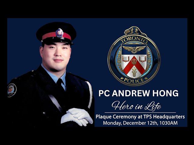 PC Andrew Hong Plaque Ceremony | @TorontoPolice Headquarters | Mon., Dec., 12, 2022 | 1100am