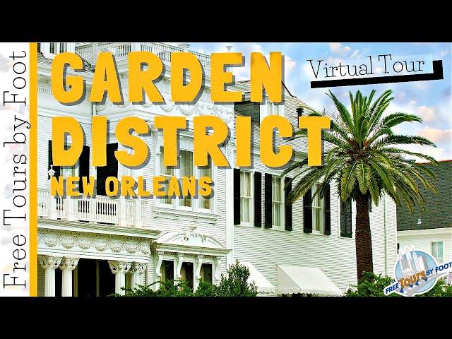 Virtual Tour of New Orleans' Garden District