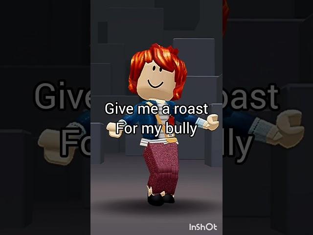 give me a roast /// #rblx #roblox #robloxmemes #amazingroblox #robloxedit #memes