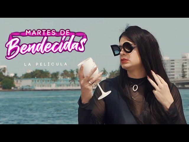 Martes de Bendecidas "La Pelicula"