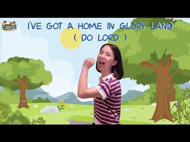 I've Got A Home In Glory Land ( Do Lord ) | Action Song | Christian Children Song