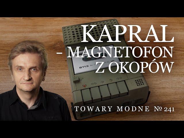 Kapral B113 - magnetofon z okopów [TOWARY MODNE 241]