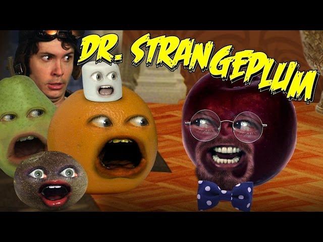 Annoying Orange HFA - Dr. Strangeplum