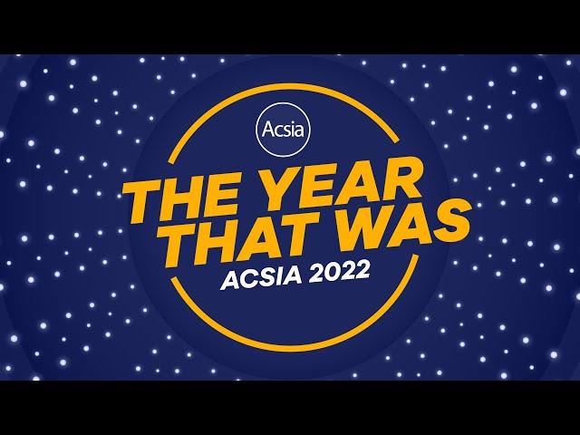 Acsia Year 2022 Recap