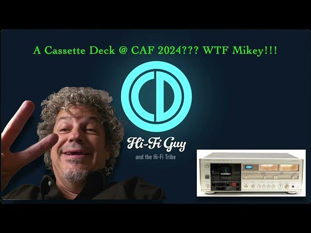 OCD MIKEY'S RETRO CASSETTE DECK EXPERIENCE @ CAPITAL AUDIO FEST 2024 ! ! ! 