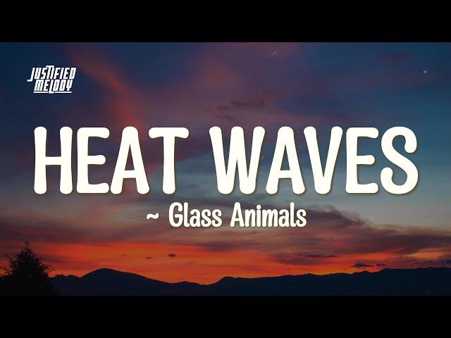 Glass animals - Heat wave (Lyrics)