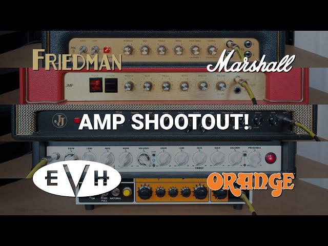 Amp shootout! | FRIEDMAN, MARSHALL, EVH, ORANGE Sound Comparison