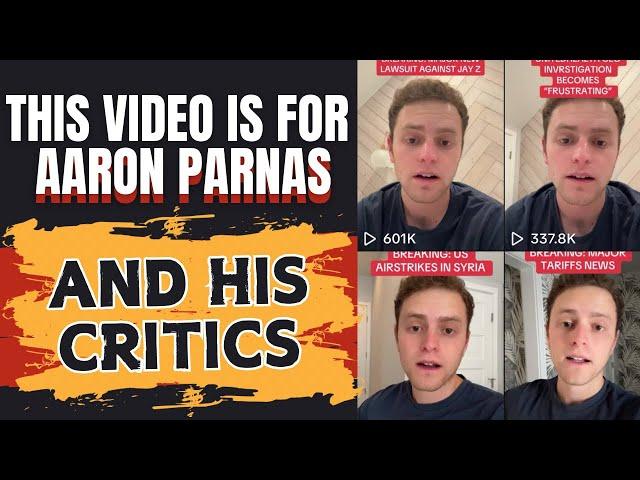 This video is for Aaron Parnas. And his critics.
