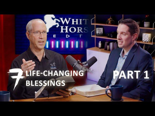 The Book of Revelation: 7 Life-Changing Blessings (Part 1) | Steve Wohlberg and Joel Haywood