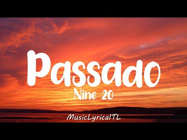 Passado - Nine 20 (Lyrics)