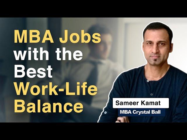 MBA jobs with best work-life balance