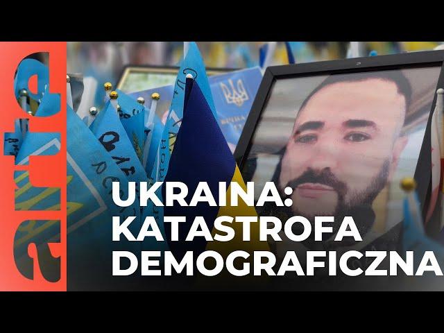 Ukraina: katastrofa demograficzna | ARTE.tv Dokumenty