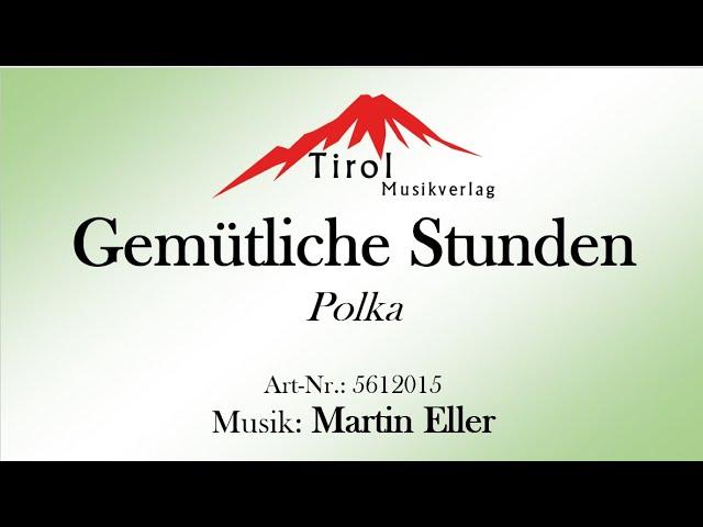 Gemütliche Stunden - Böhmische Polka von Martin Eller