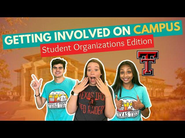 Getting Involved: Student Organizations | Texas Tech Vlog Squad