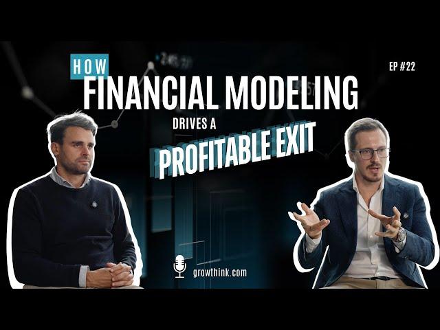 How Financial Modeling Drives a Profitable Exit