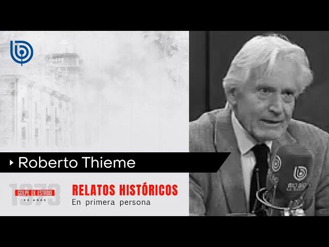 Roberto Thieme y el rol de Patria y Libertad en la UP: "Había un plan maestro de derrocamiento"