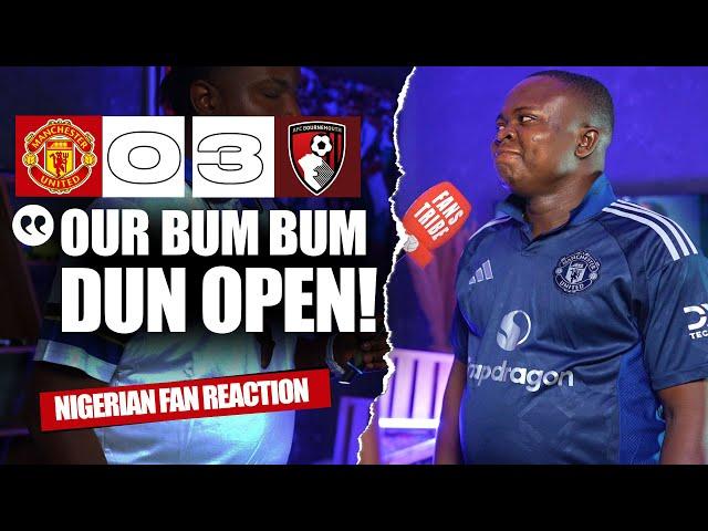 MANCHESTER UNITED 0-3 BOURNEMOUTH  (Henry - NIGERIAN FAN REACTION) - Premier League  2024 -2025