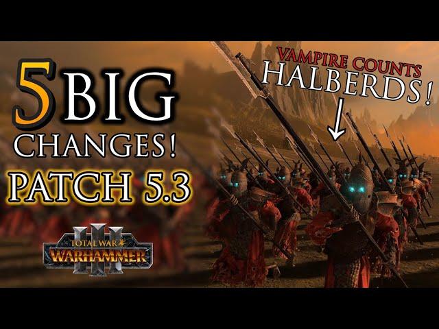 BIG Changes in Patch 5.3! - Warhammer 3