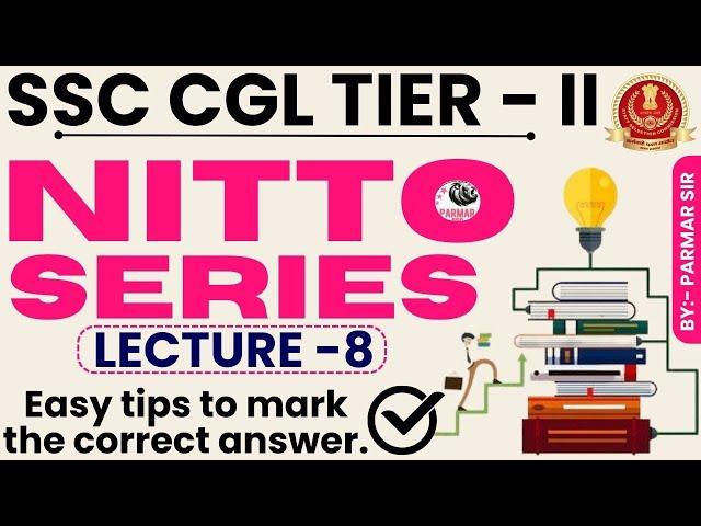 NITTO FOR SSC CGL/CHSL  TIER -2 | LECTURE -8 | PARMAR SSC