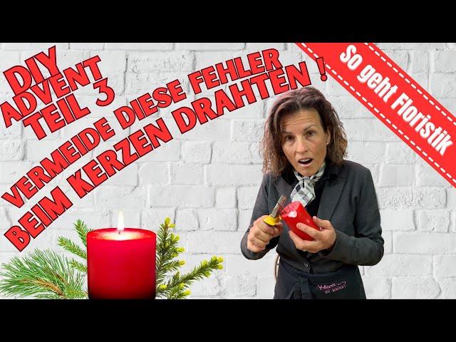 Advents-DIY Teil 3: Hilfe!! Meine Kerze ist kaputt vom andrahten !!! Ich zeige dir, wie es geht