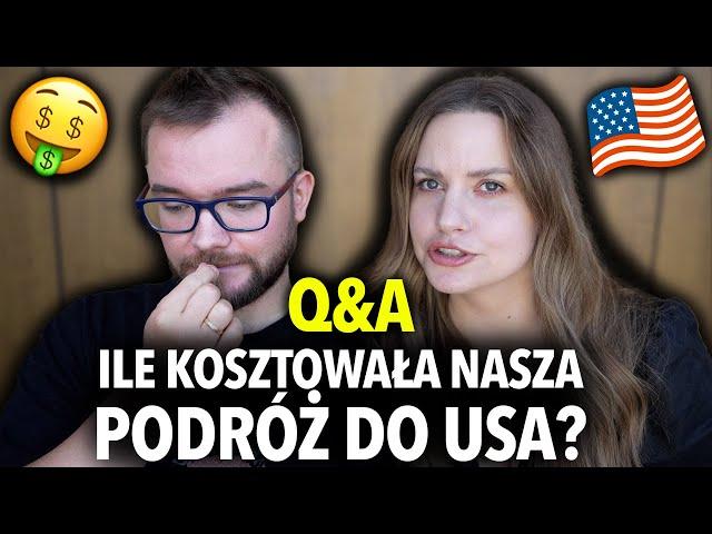 Ile kosztowała nasza podróż do USA? [Q&A] Ceny w Stanach, planowanie podróży i nasze wrażenia