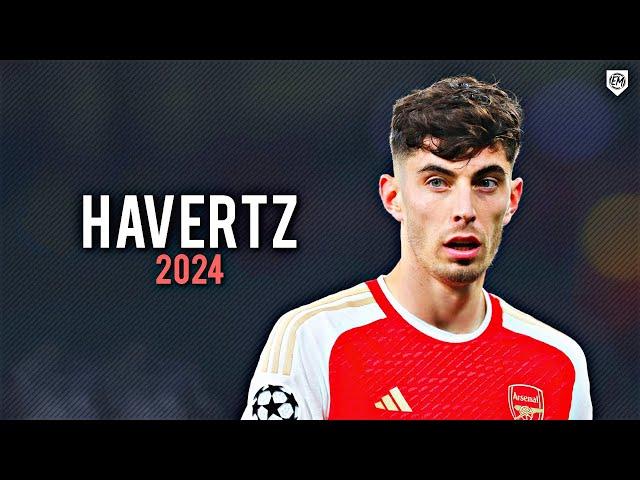 Kai Havertz 2024 • Amazing Skills, Goals & Assists ᴴᴰ