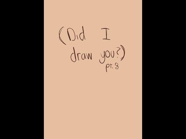 Did I draw you? Pt. 8/ #digitalart