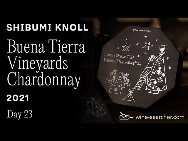 Wine-Searcher Advent Calendar Day 23: Shibumi Knoll Buena Tierra Vineyard Chardonnay 2021