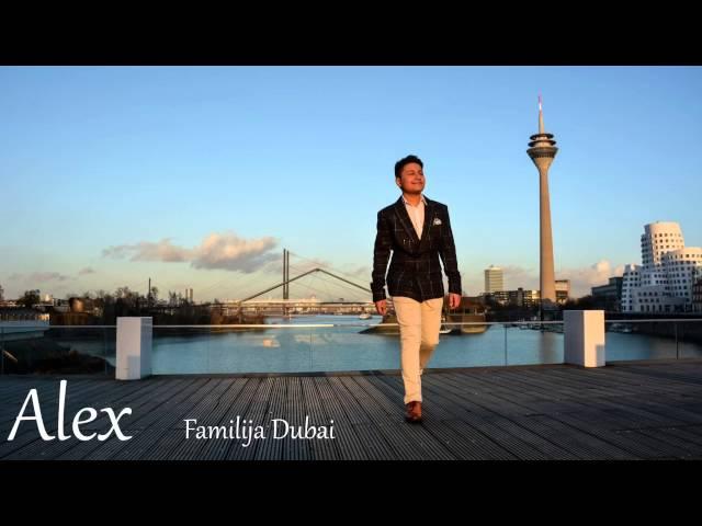 Alex 2016 - Familija Dubai   █▬█ █ ▀█▀